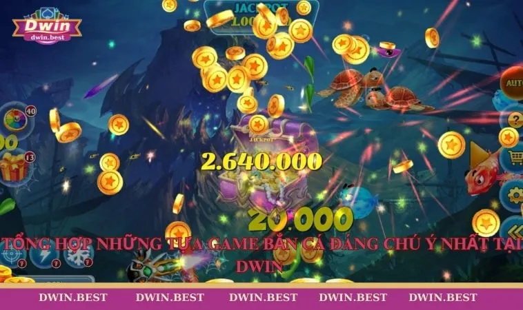 Ban ca DWIN 4 Tổng hợp những tựa game Bắn cá đáng chú ý nhất tại DWIN