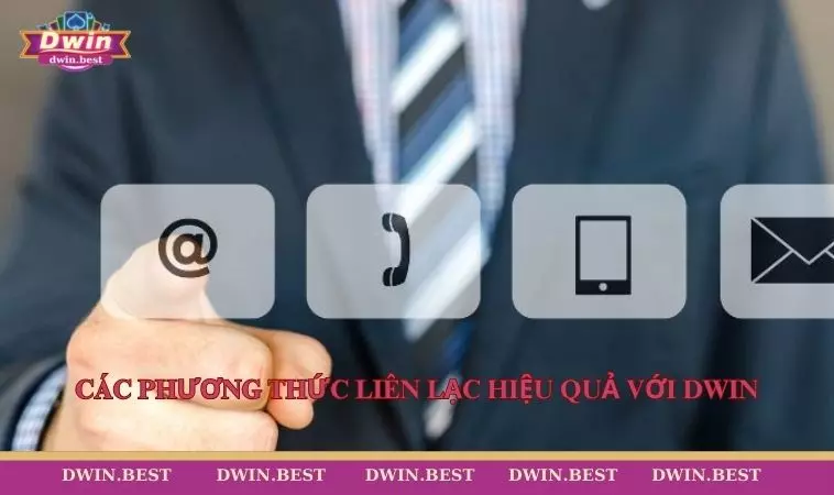 Lien he DWIN 3 Các phương thức liên lạc hiệu quả với DWIN