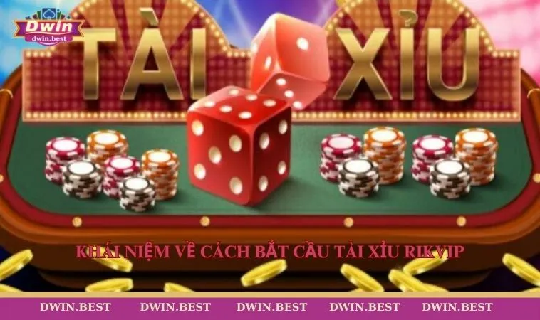 cach bat cau tai xiu rikvip 2 Khái niệm về cách bắt cầu tài xỉu Rikvip