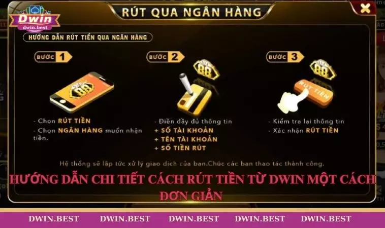 Hướng dẫn chi tiết cách rút tiền DWIN một cách đơn giản và nhanh chóng